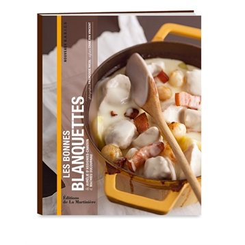 Cuisine au quotidien : Les bonnes blanquettes